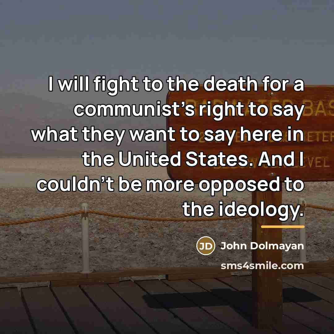 “I will fight to the death for a communist's right…” quote by John Dolmayan