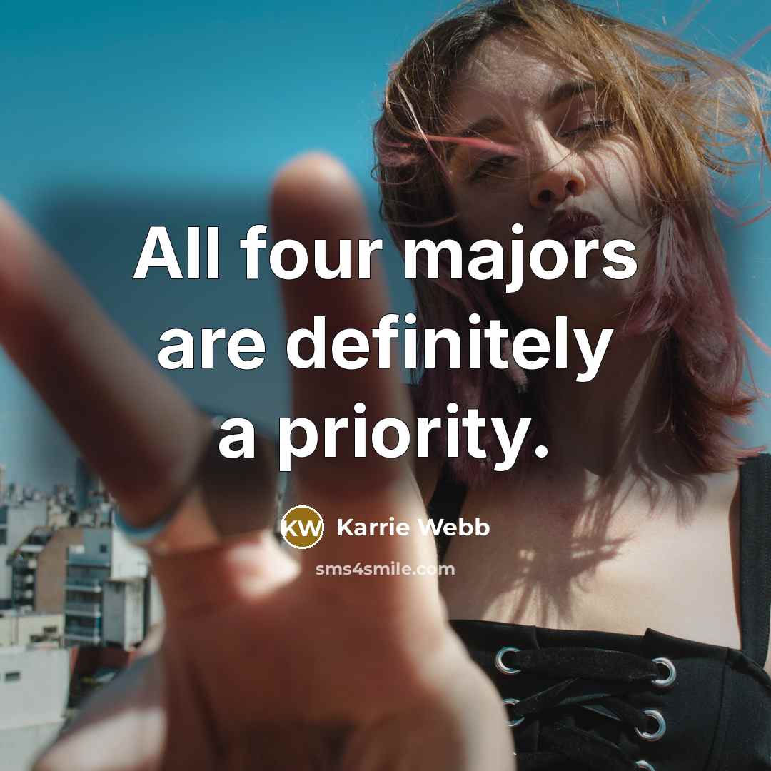“All four majors are definitely a priority.…” quote by Karrie Webb