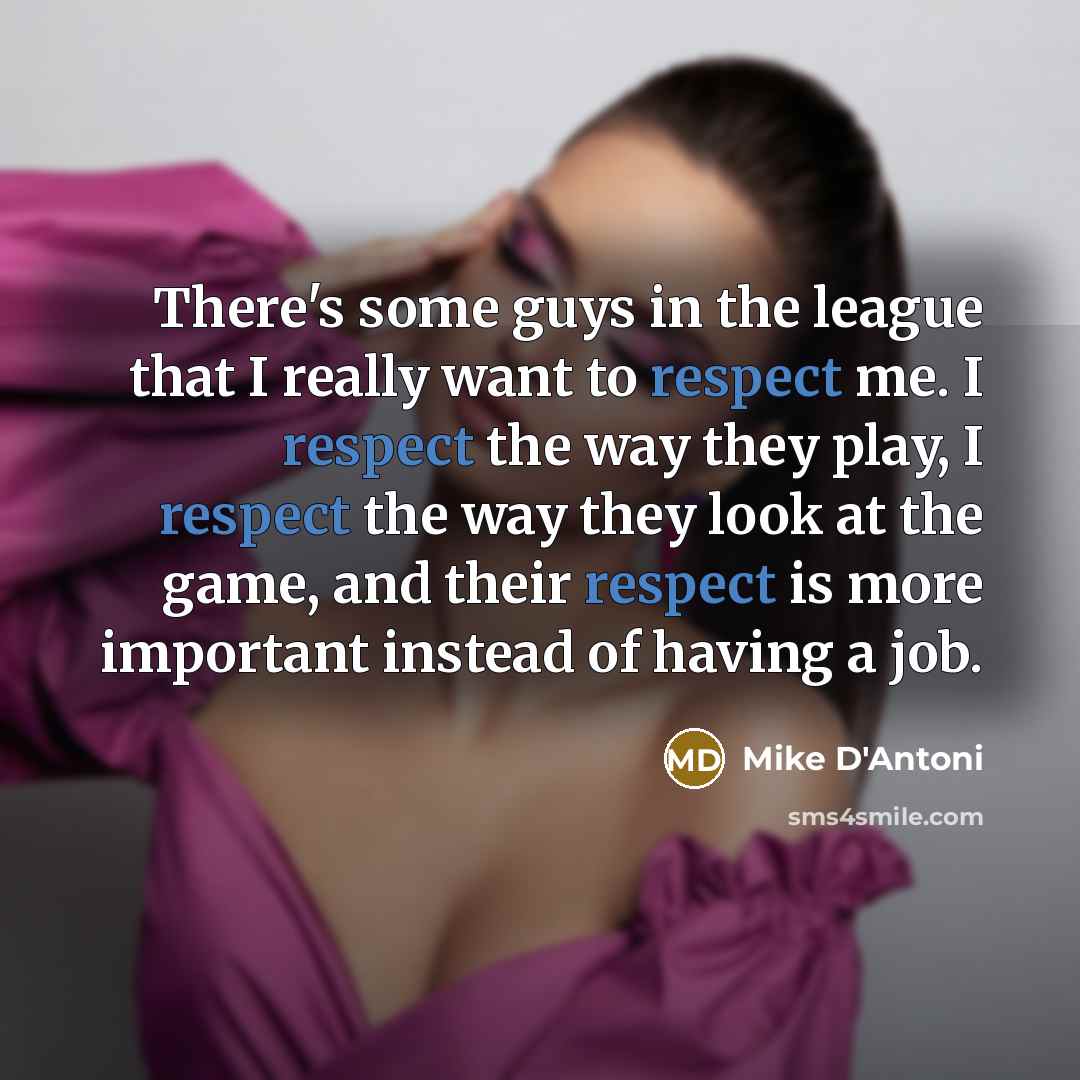“There's some guys in the league that I really want…” quote by Mike D'Antoni