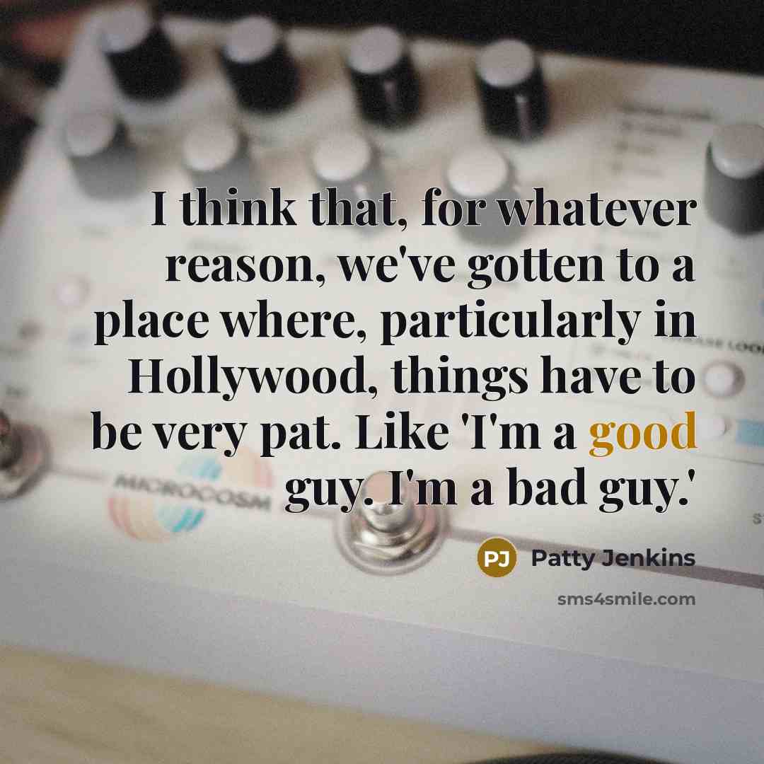 “I think that, for whatever reason, we've gotten to a…” quote by Patty Jenkins