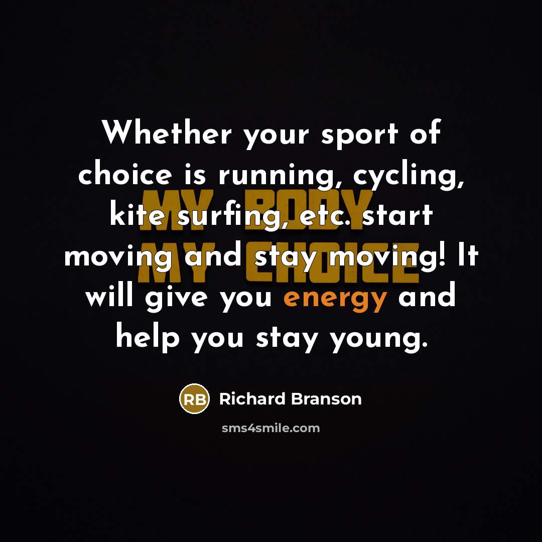 “Whether your sport of choice is running, cycling, kite surfing,…” quote by Richard Branson