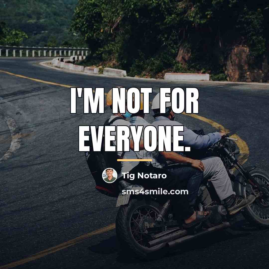 “I'm not for everyone.…” quote by Tig Notaro