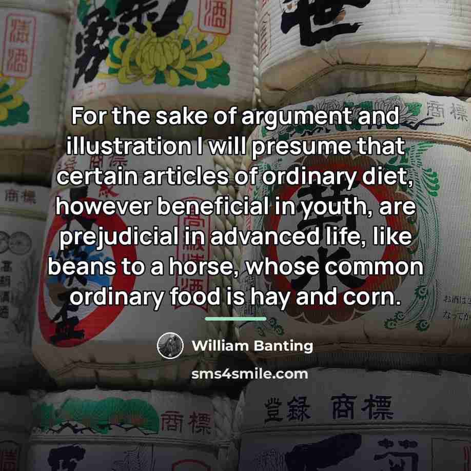 “For the sake of argument and illustration I will presume…” quote by William Banting