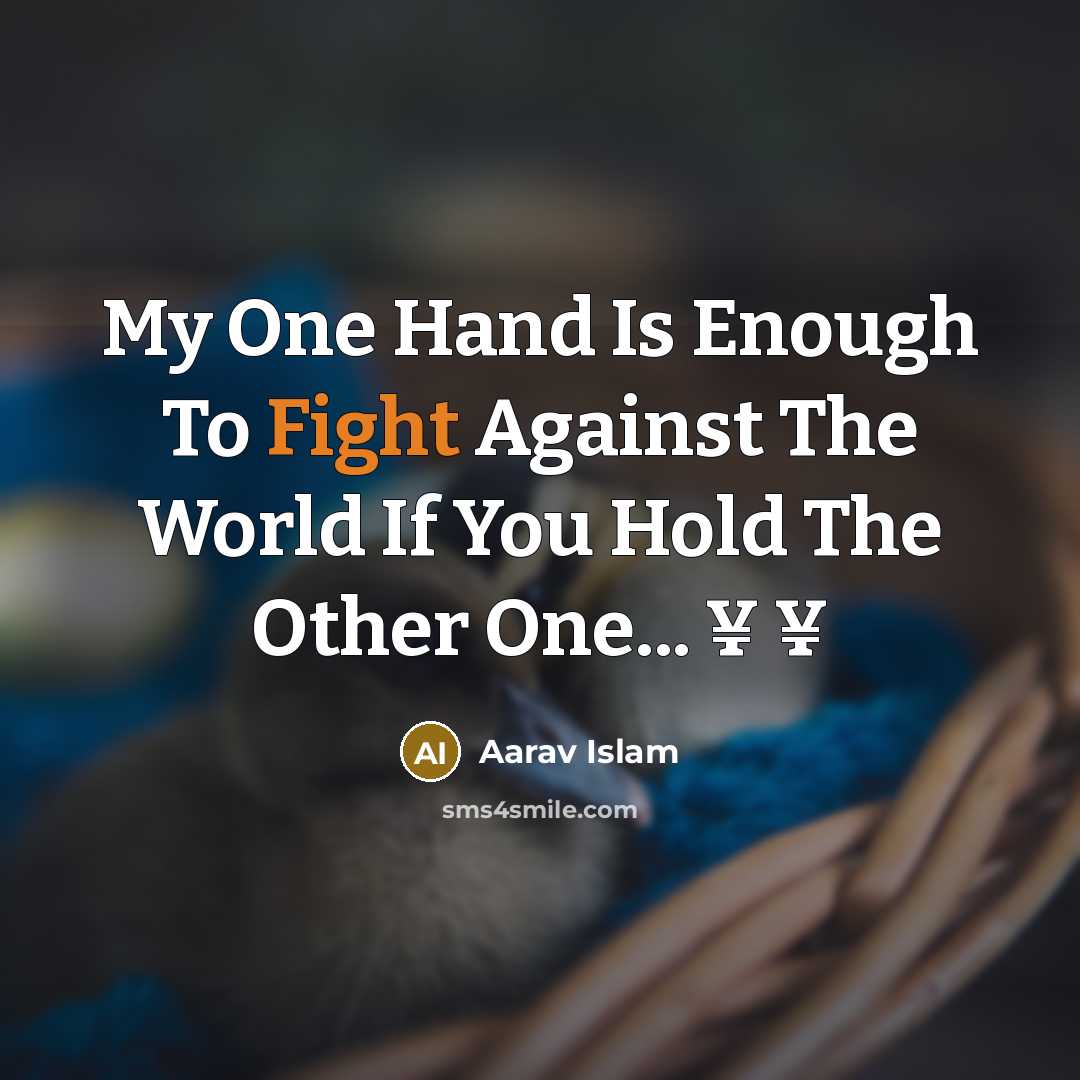 “My One Hand Is Enough To Fight Against The World…” quote by Aarav Islam