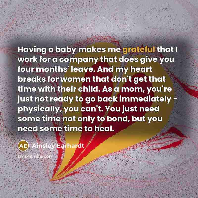 “Having a baby makes me grateful that I work for…” quote by Ainsley Earhardt