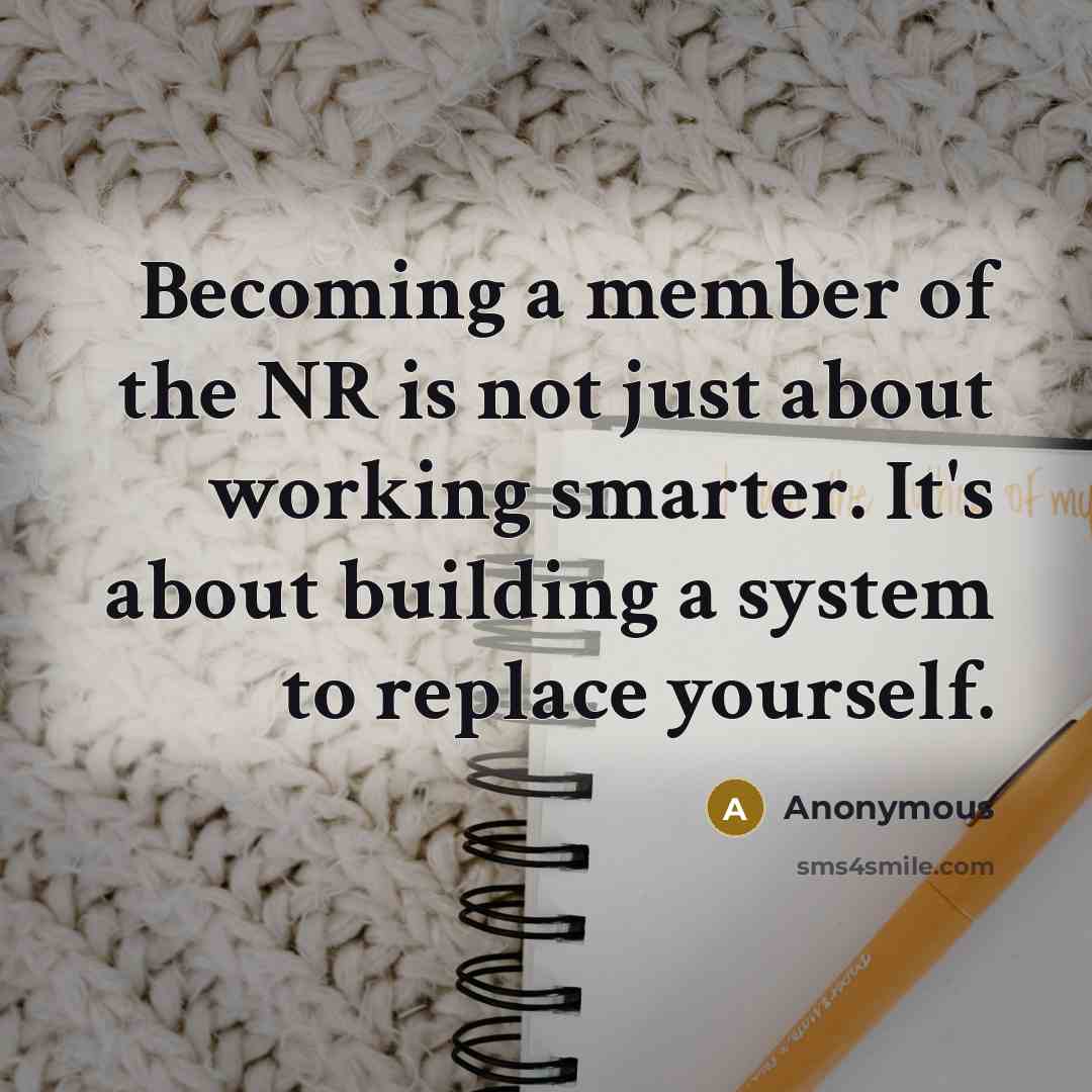 “Becoming a member of the NR is not just about…” quote by Anonymous