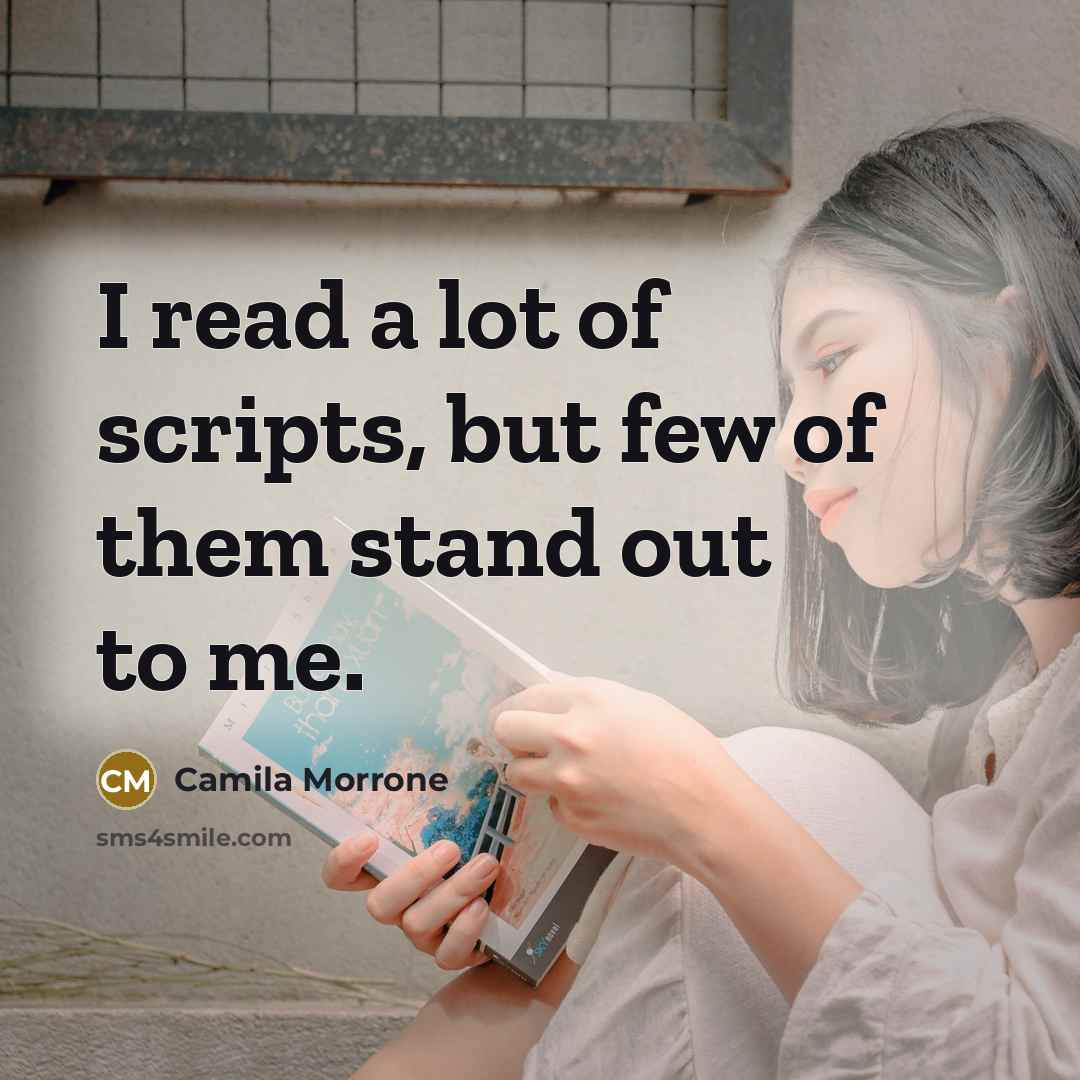 “I read a lot of scripts, but few of them…” quote by Camila Morrone