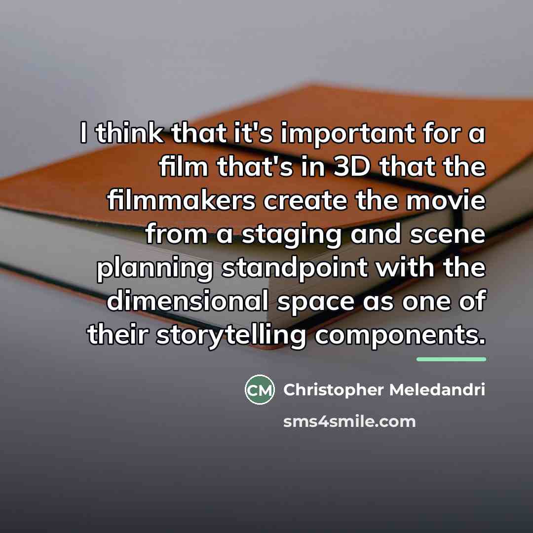 “I think that it's important for a film that's in…” quote by Christopher Meledandri