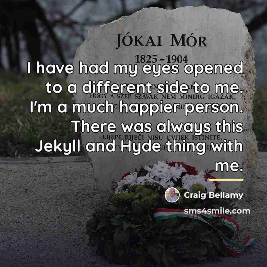 “I have had my eyes opened to a different side…” quote by Craig Bellamy