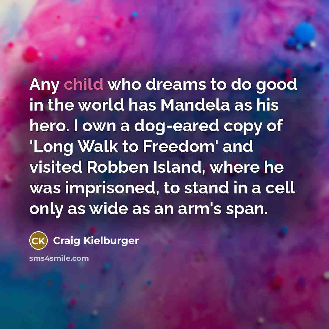 “Any child who dreams to do good in the world…” quote by Craig Kielburger