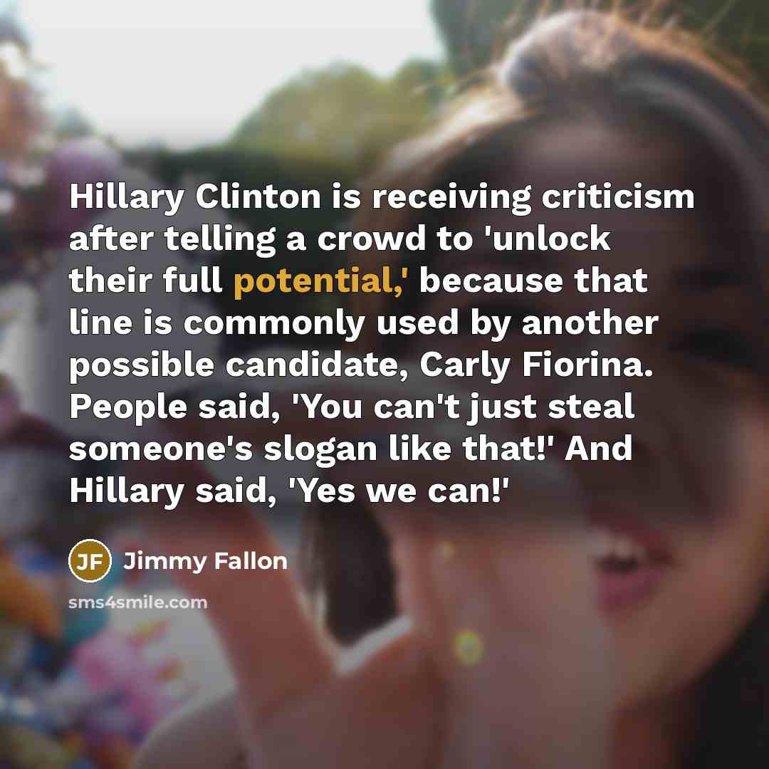 “Hillary Clinton is receiving criticism after telling a crowd to…” quote by Jimmy Fallon