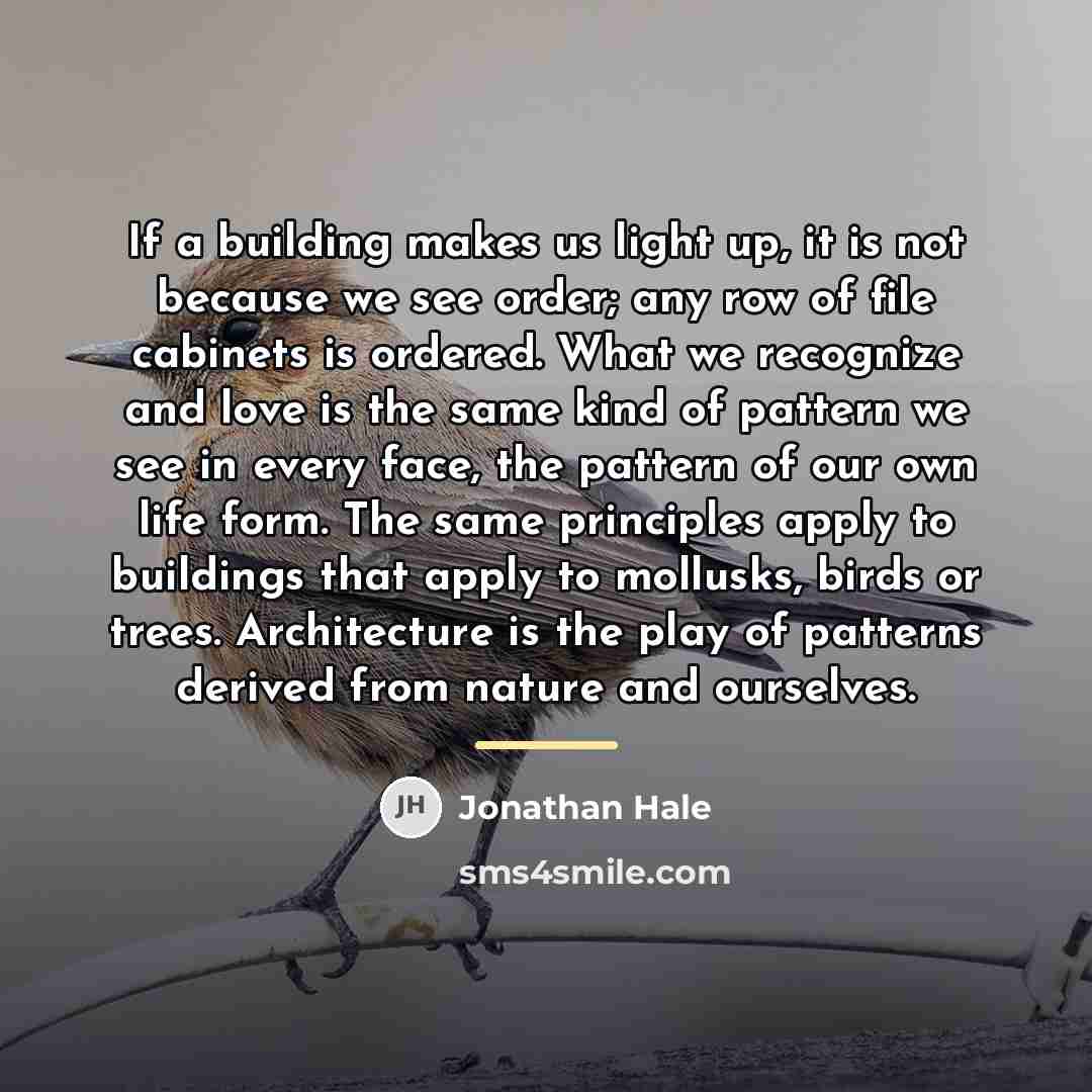 “If a building makes us light up, it is not…” quote by Jonathan Hale