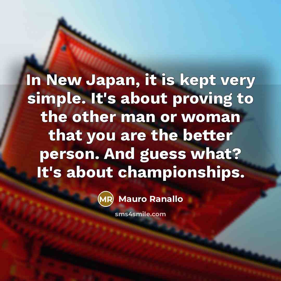 “In New Japan, it is kept very simple. It's about…” quote by Mauro Ranallo