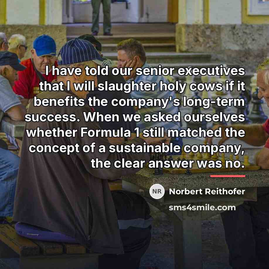 “I have told our senior executives that I will slaughter…” quote by Norbert Reithofer