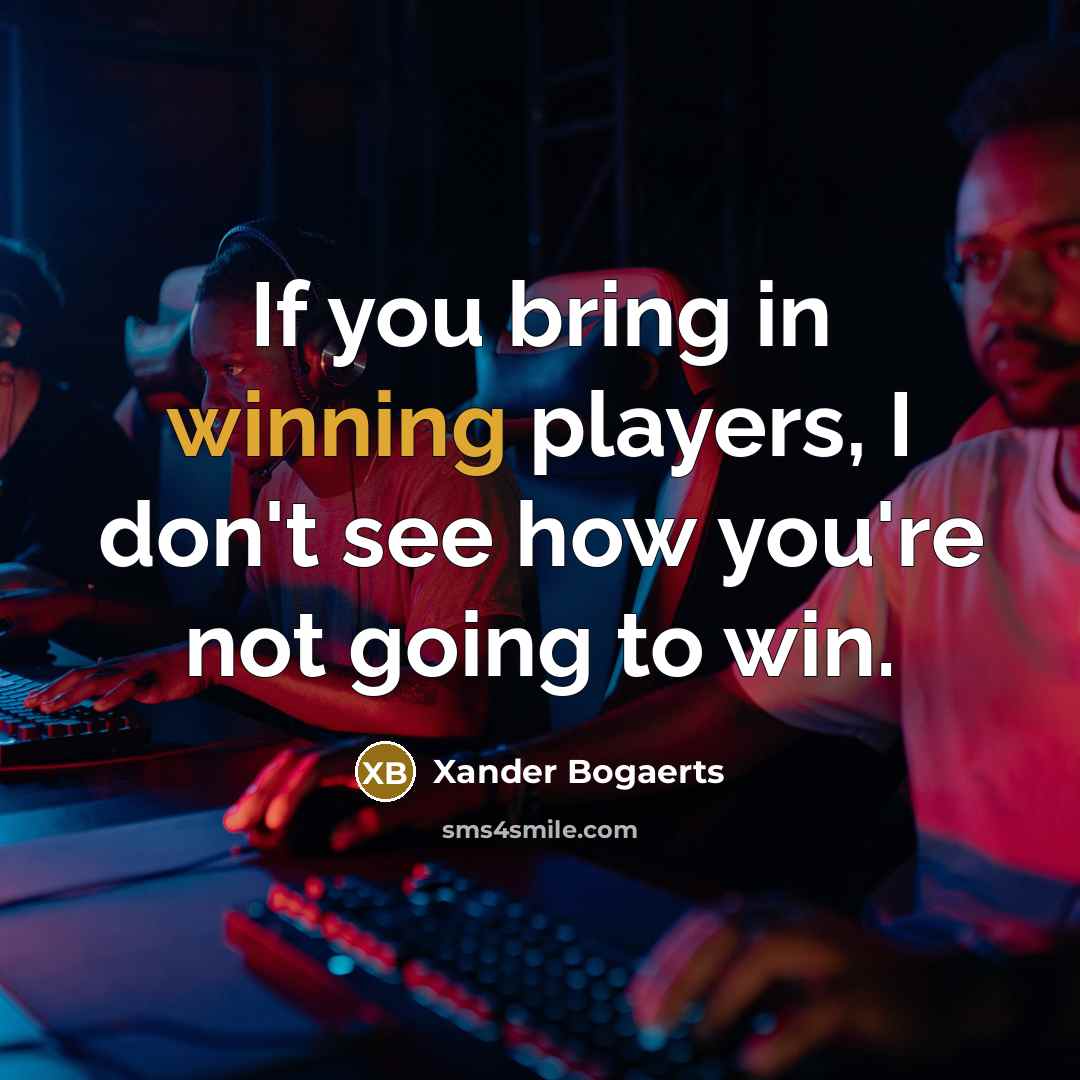 “If you bring in winning players, I don't see how…” quote by Xander Bogaerts