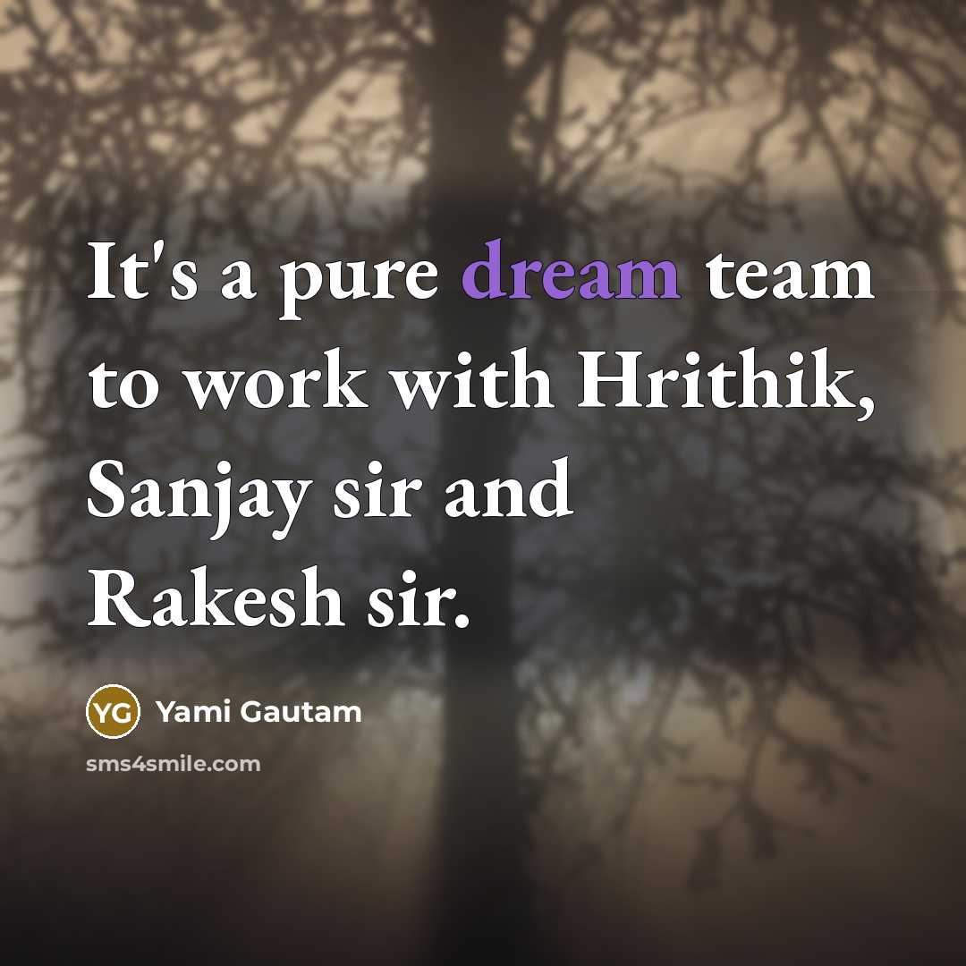 “It's a pure dream team to work with Hrithik, Sanjay…” quote by Yami Gautam