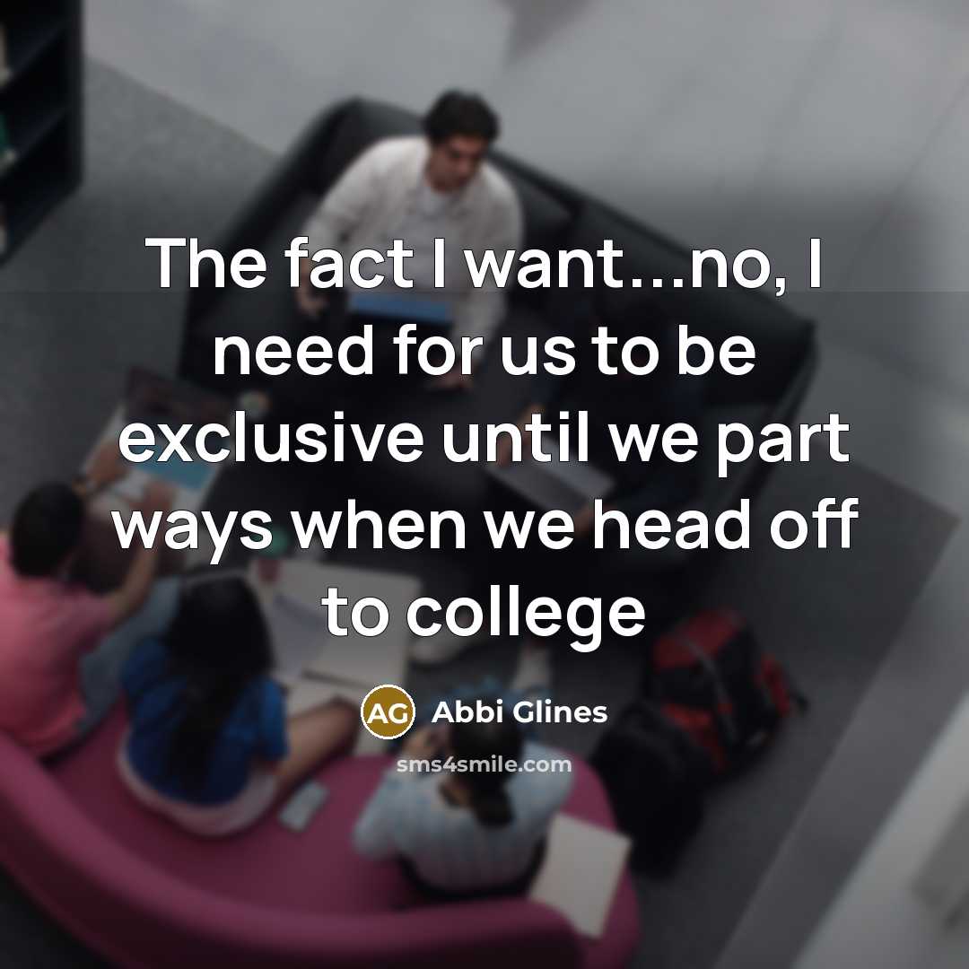 “The fact I want...no, I need for us to be…” quote by Abbi Glines