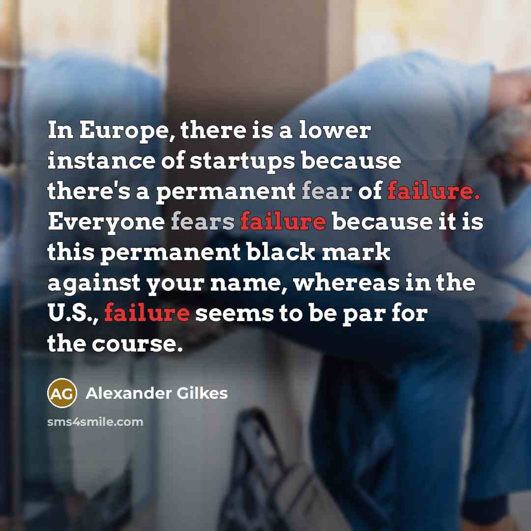 “In Europe, there is a lower instance of startups because…” quote by Alexander Gilkes