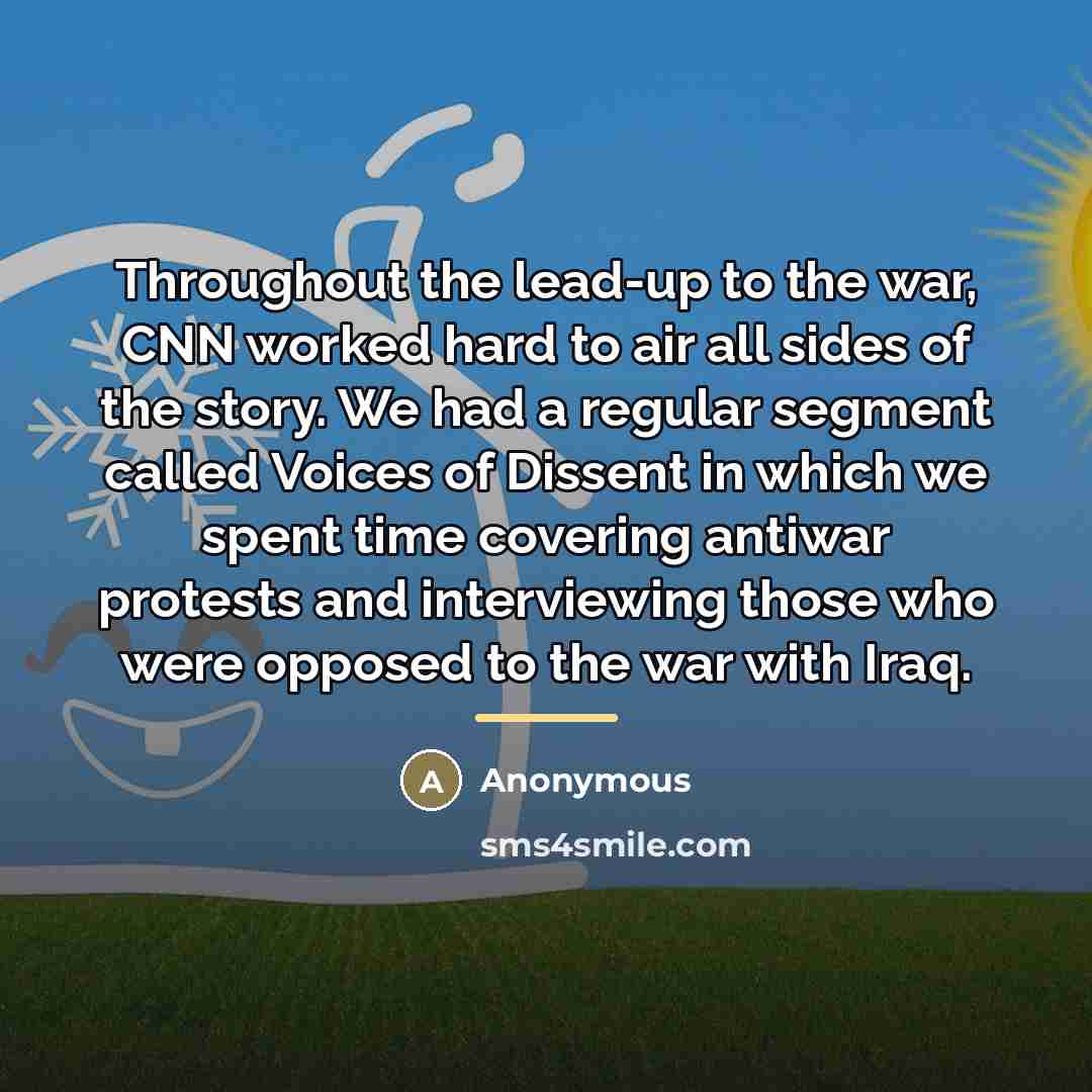 “Throughout the lead-up to the war, CNN worked hard to…” quote by Anonymous