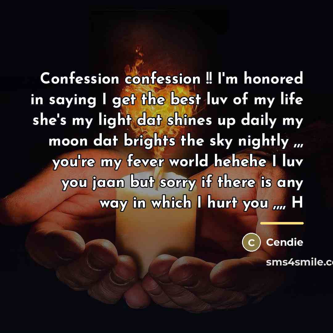 “Confession confession !! I'm honored in saying I get the…” quote by Cendie