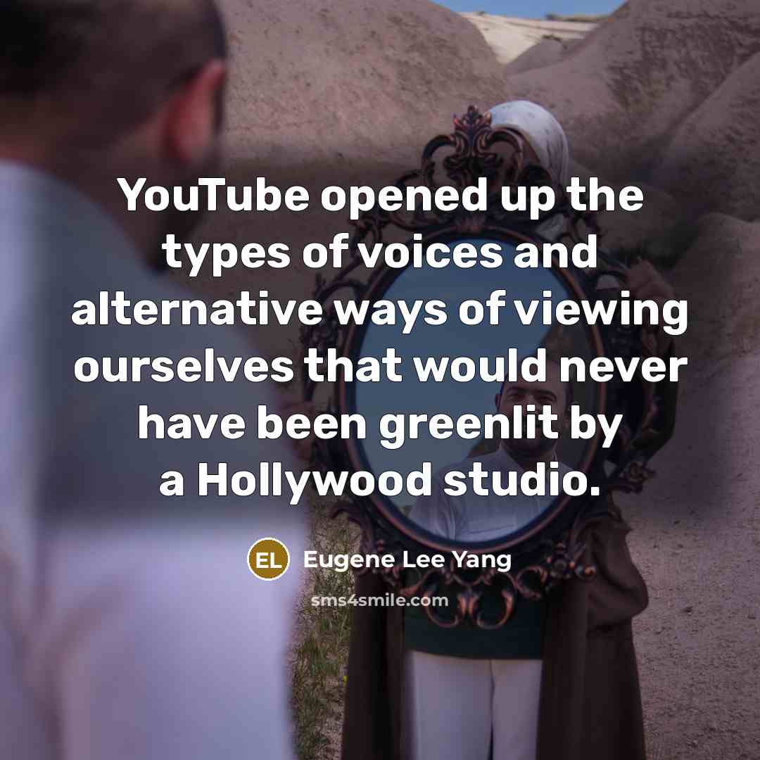 “YouTube opened up the types of voices and alternative ways…” quote by Eugene Lee Yang
