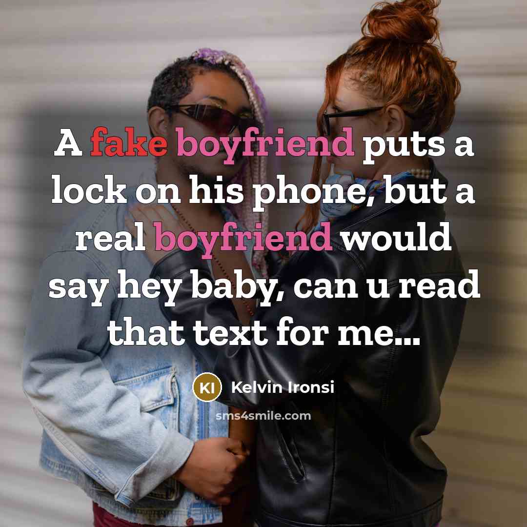 “A fake boyfriend puts a lock on his phone, but…” quote by Kelvin Ironsi