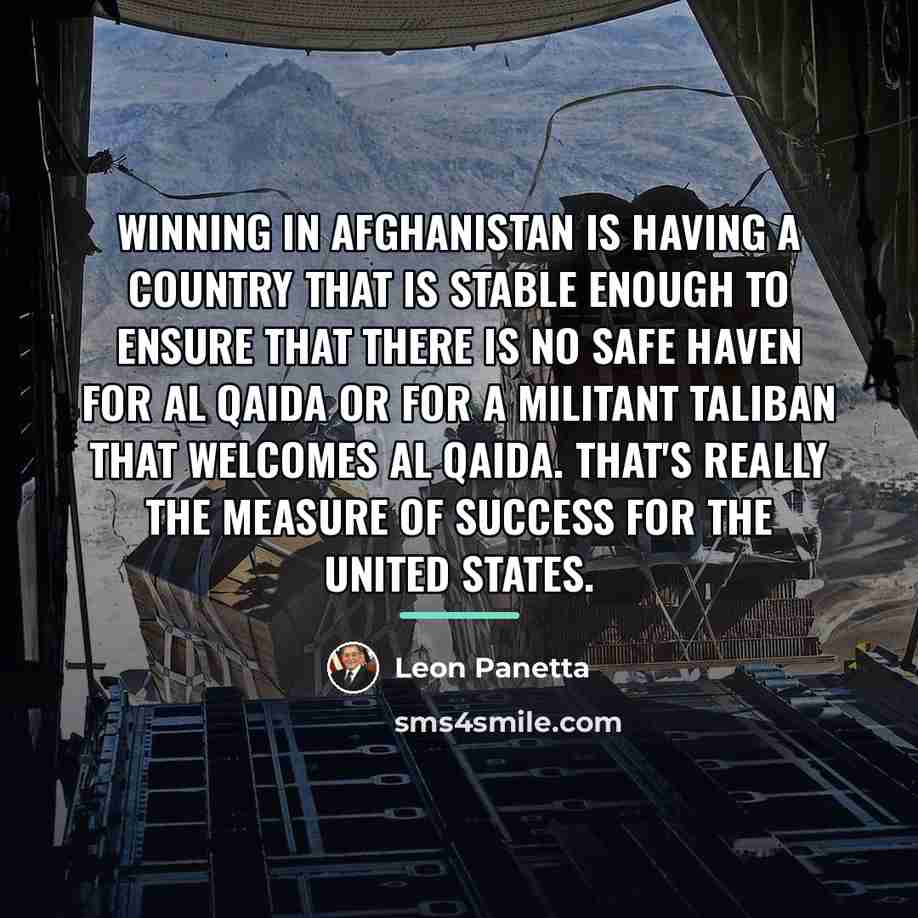 “Winning in Afghanistan is having a country that is stable…” quote by Leon Panetta