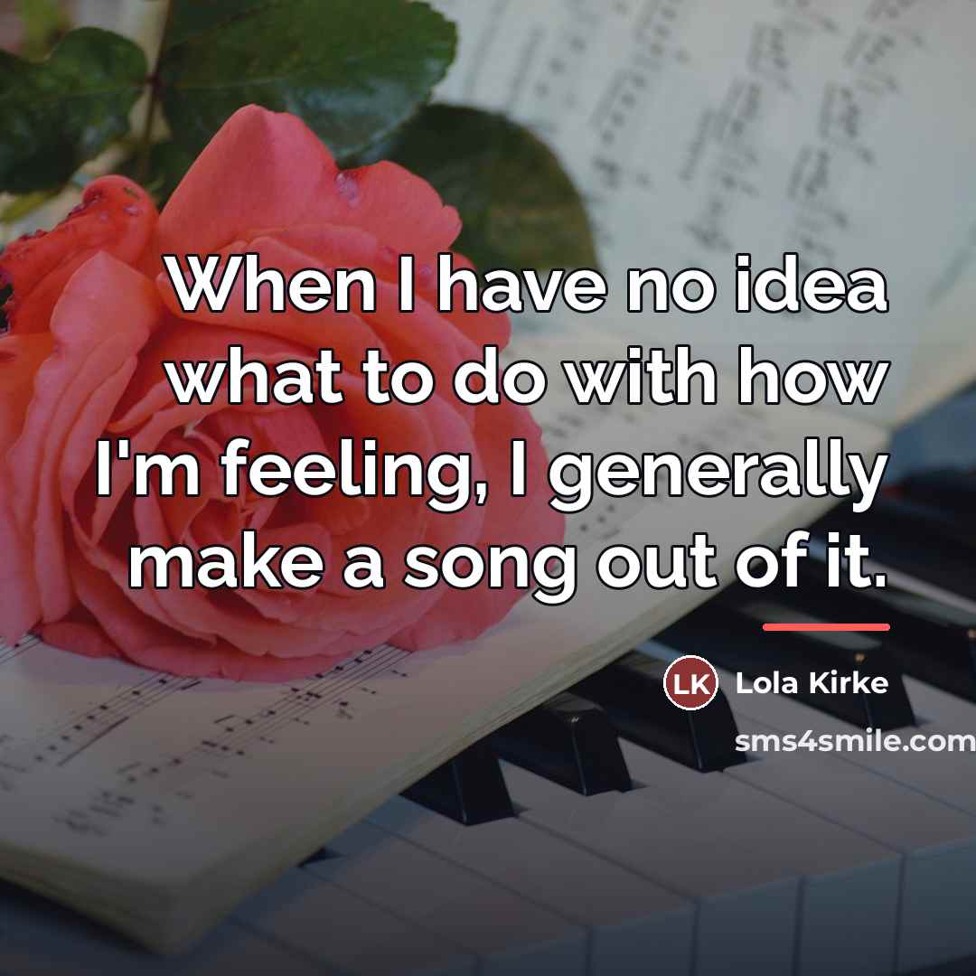 “When I have no idea what to do with how…” quote by Lola Kirke