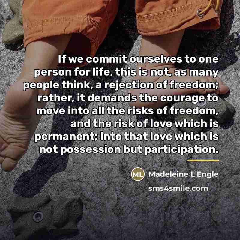 “If we commit ourselves to one person for life, this…” quote by Madeleine L'Engle