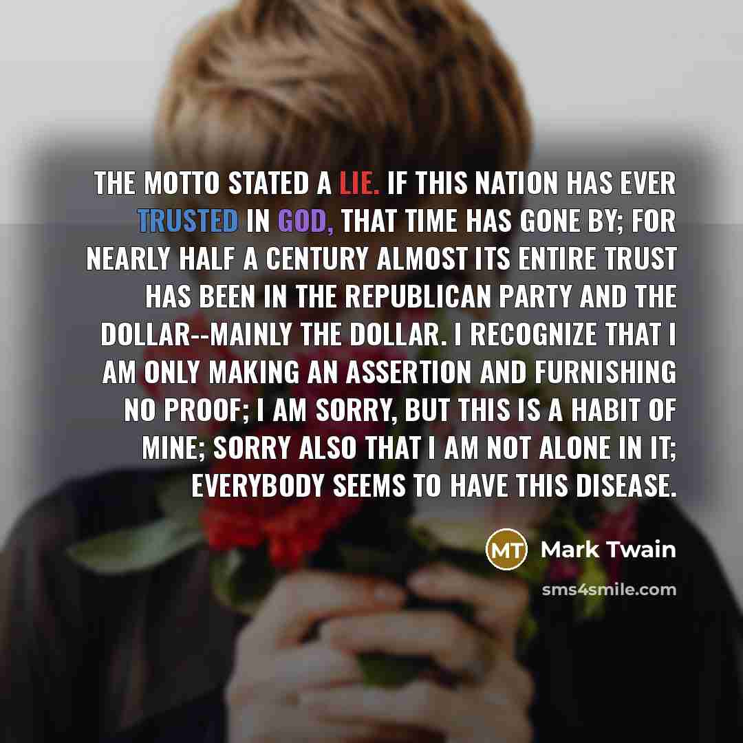 “The motto stated a lie. If this nation has ever…” quote by Mark Twain
