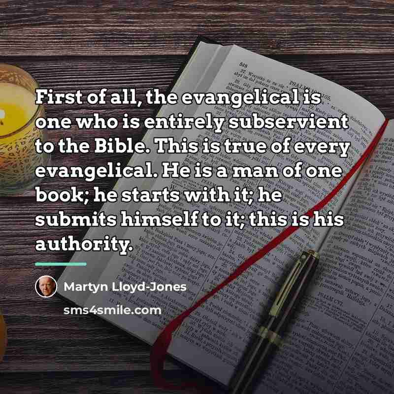 “First of all, the evangelical is one who is entirely…” quote by Martyn Lloyd-Jones