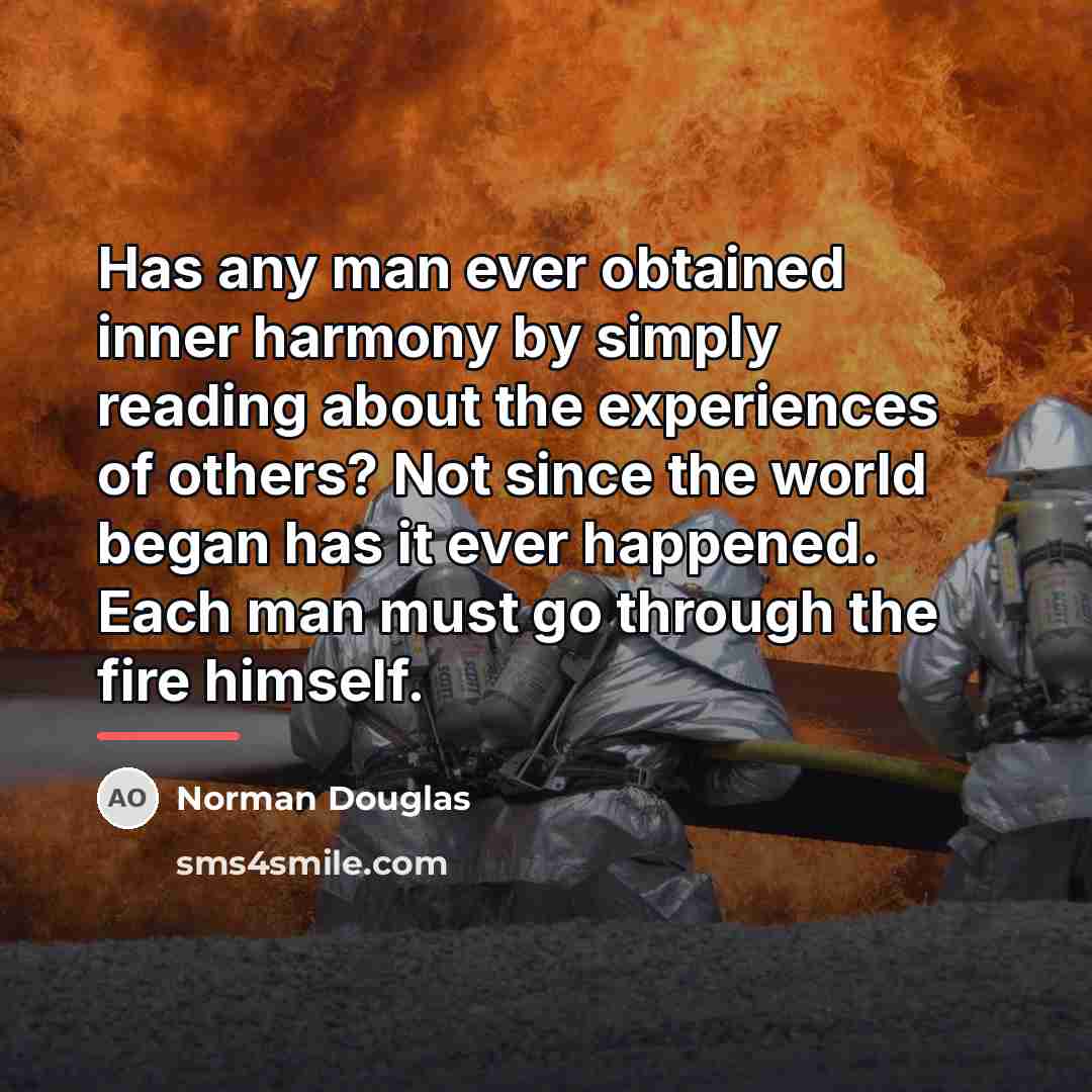 “Has any man ever obtained inner harmony by simply reading…” quote by Norman Douglas