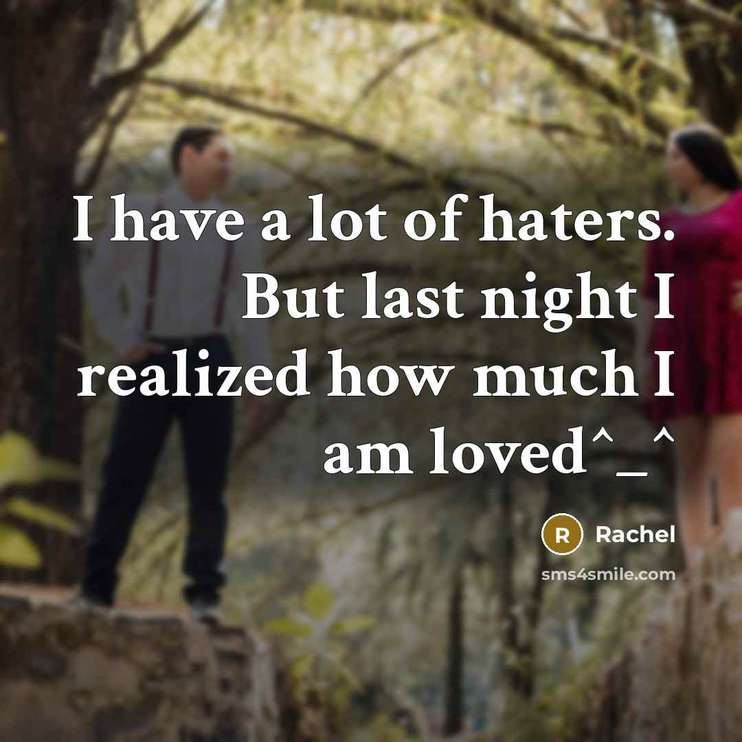 “I have a lot of haters. But last night I…” quote by Rachel