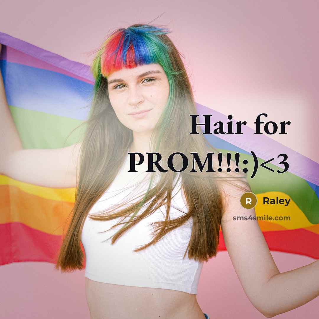 “Hair for PROM!!!:)” quote by Raley