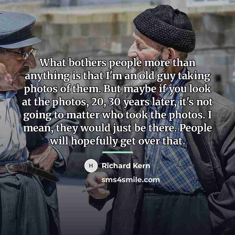 “What bothers people more than anything is that I'm an…” quote by Richard Kern