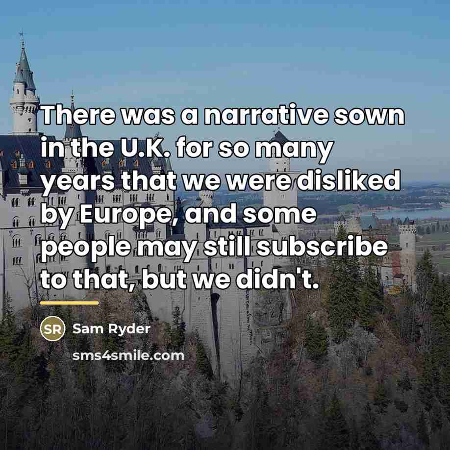 “There was a narrative sown in the U.K. for so…” quote by Sam Ryder