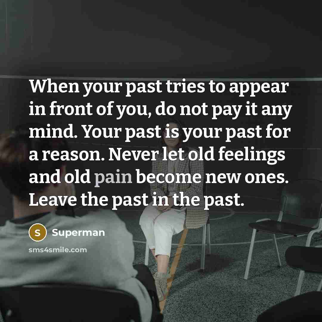 “When your past tries to appear in front of you,…” quote by Superman