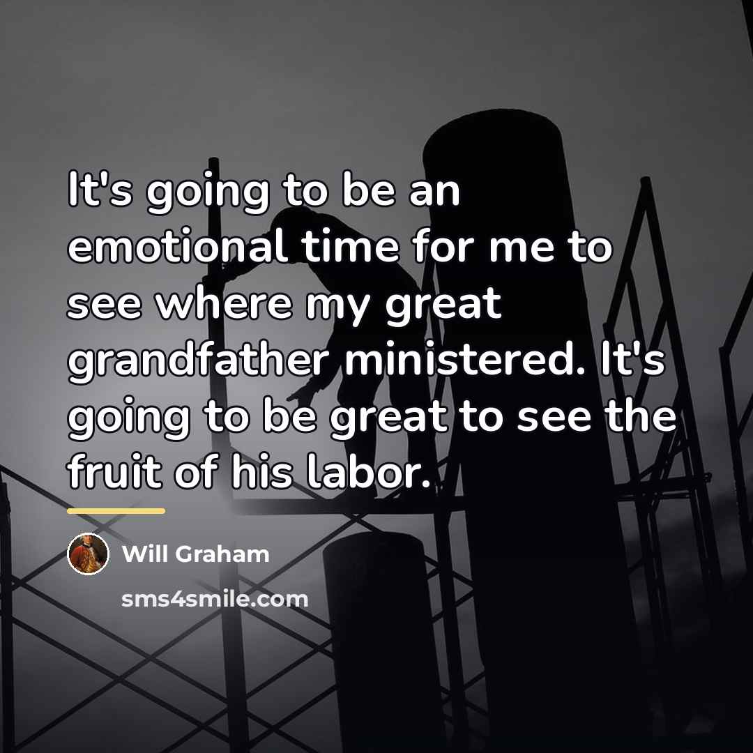 “It's going to be an emotional time for me to…” quote by Will Graham