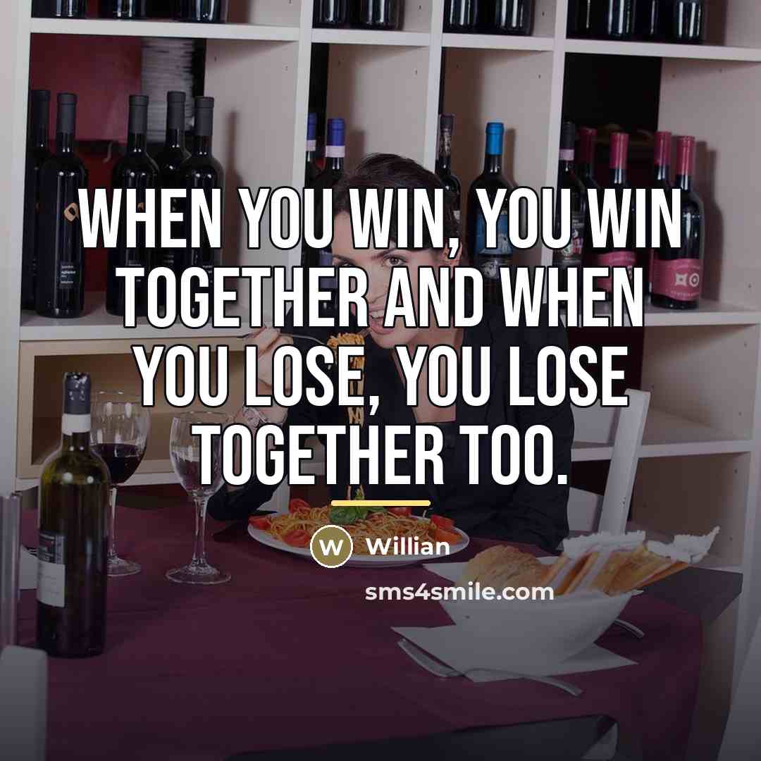 “When you win, you win together and when you lose,…” quote by Willian