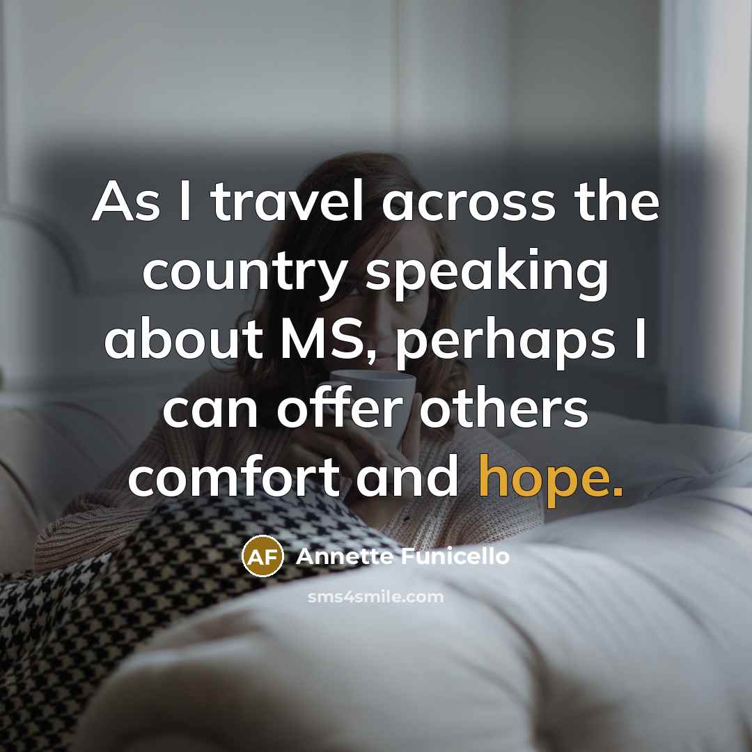 “As I travel across the country speaking about MS, perhaps…” quote by Annette Funicello