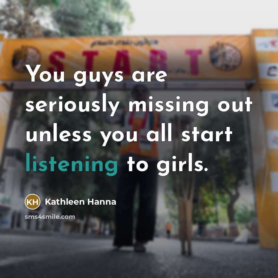 “You guys are seriously missing out unless you all start…” quote by Kathleen Hanna
