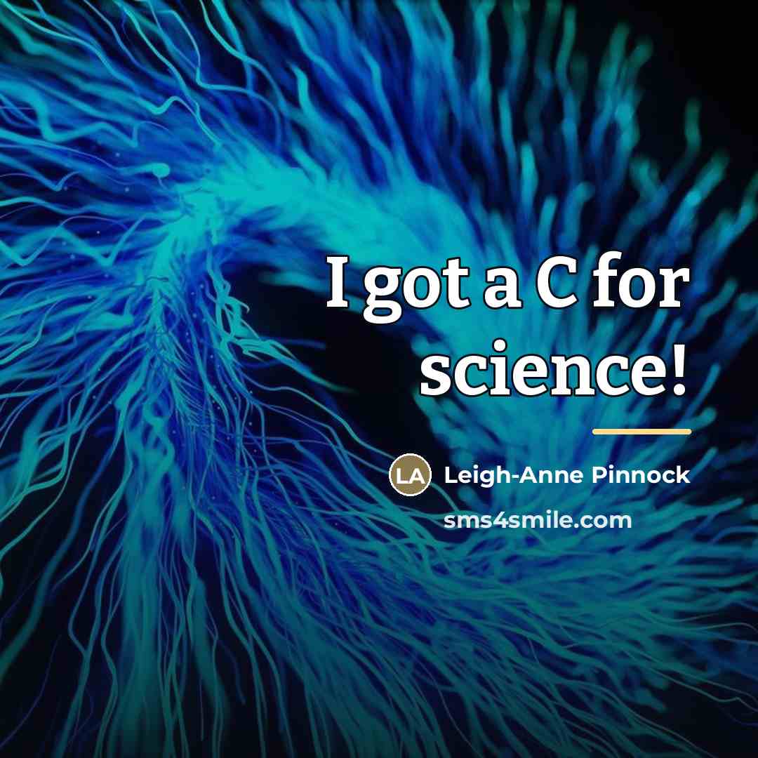 “I got a C for science!…” quote by Leigh-Anne Pinnock