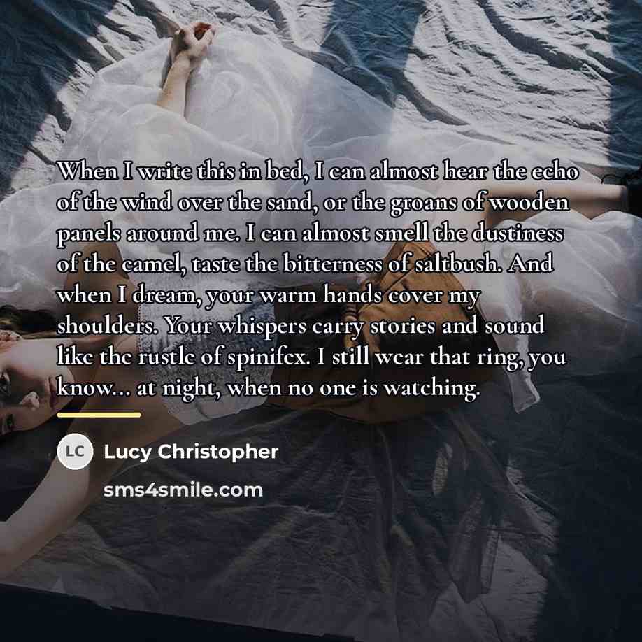 “When I write this in bed, I can almost hear…” quote by Lucy Christopher