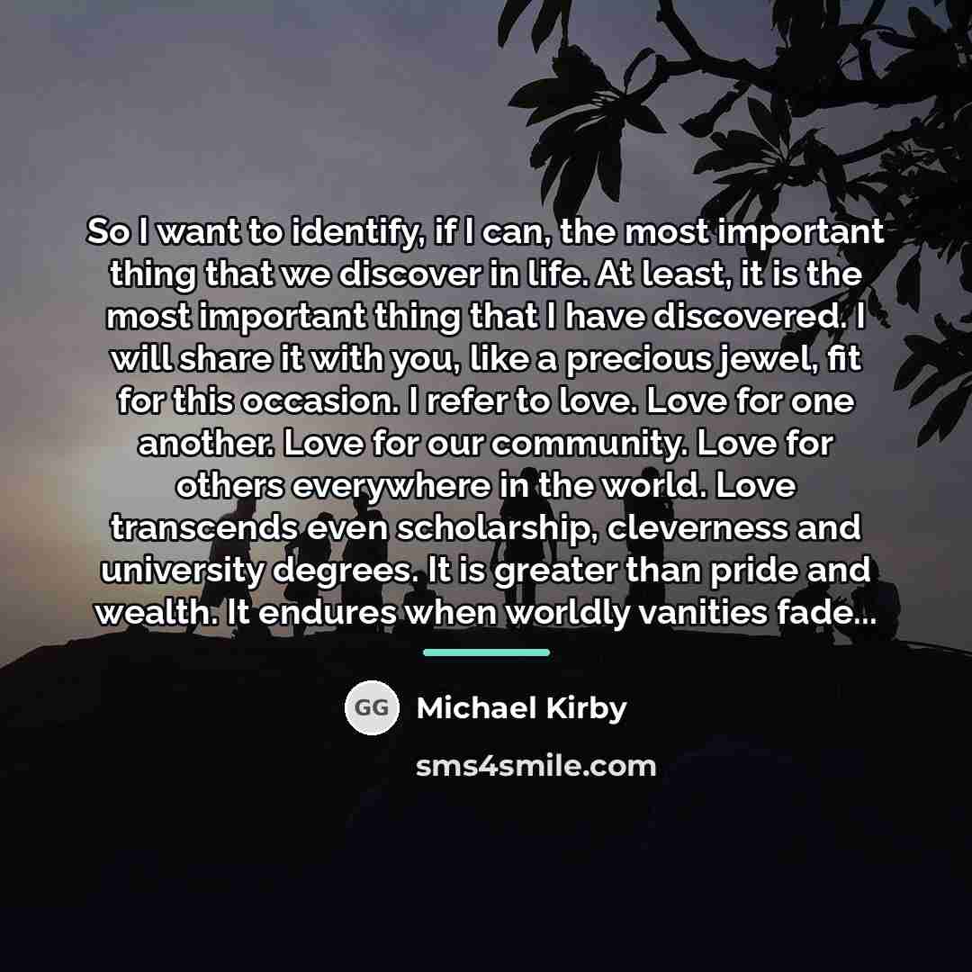 “So I want to identify, if I can, the most…” quote by Michael Kirby