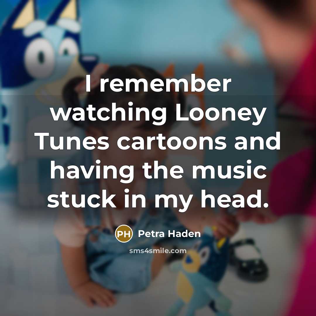 “I remember watching Looney Tunes cartoons and having the music…” quote by Petra Haden