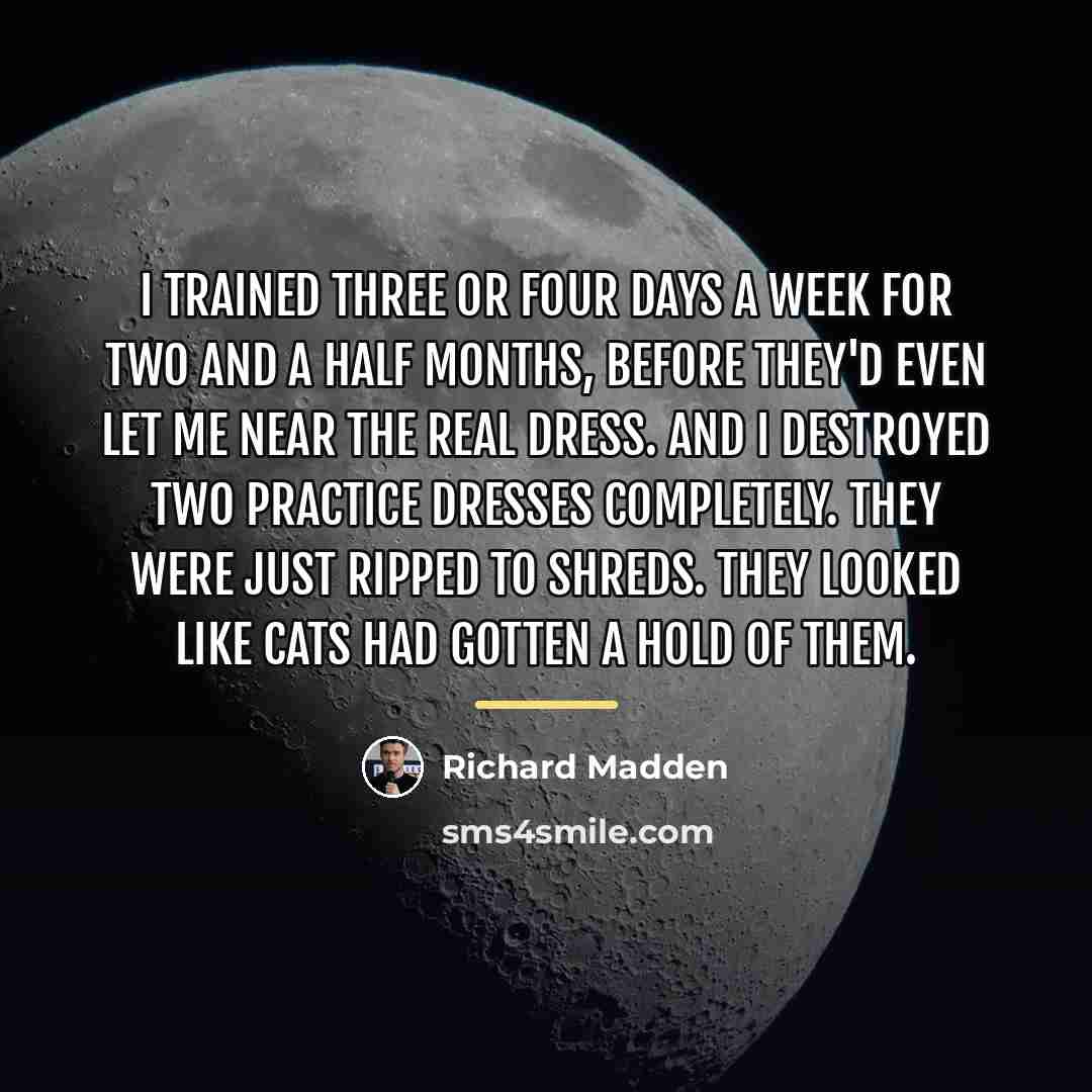 “I trained three or four days a week for two…” quote by Richard Madden