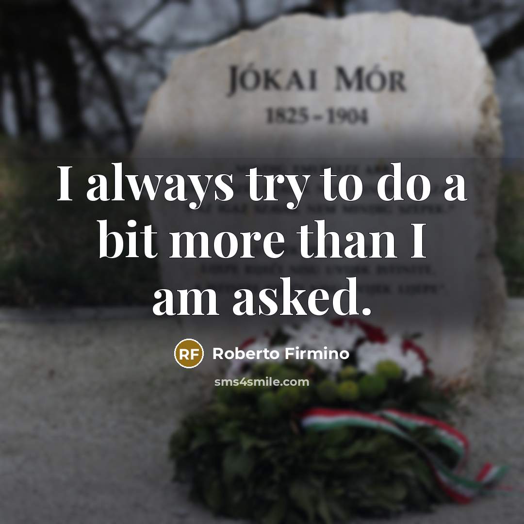 “I always try to do a bit more than I…” quote by Roberto Firmino