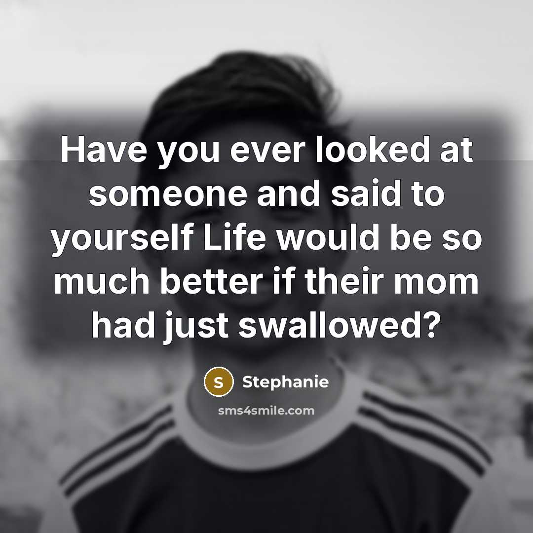 “Have you ever looked at someone and said to yourself…” quote by Stephanie