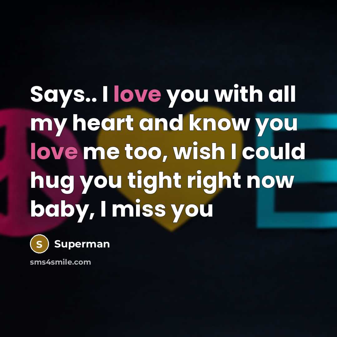 “Says.. I love you with all my heart and know…” quote by Superman