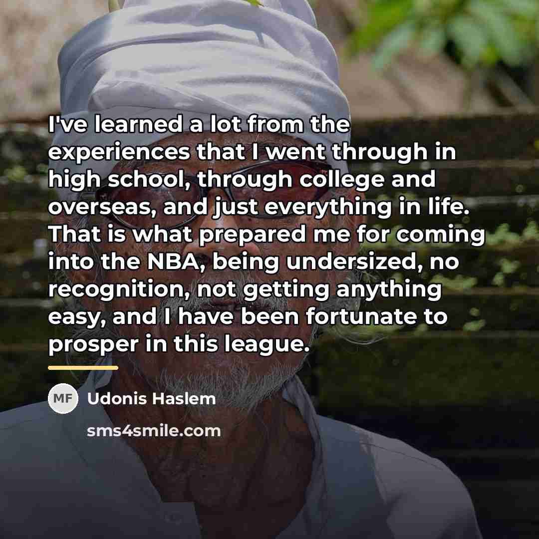 “I've learned a lot from the experiences that I went…” quote by Udonis Haslem